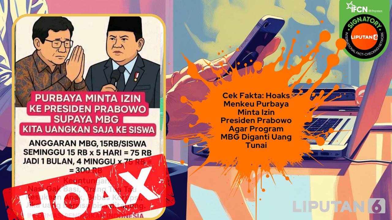 Cek Fakta: Hoaks Menkeu Purbaya Minta Presiden Prabowo Mengalihkan Program MBG Menjadi Uang Tunai