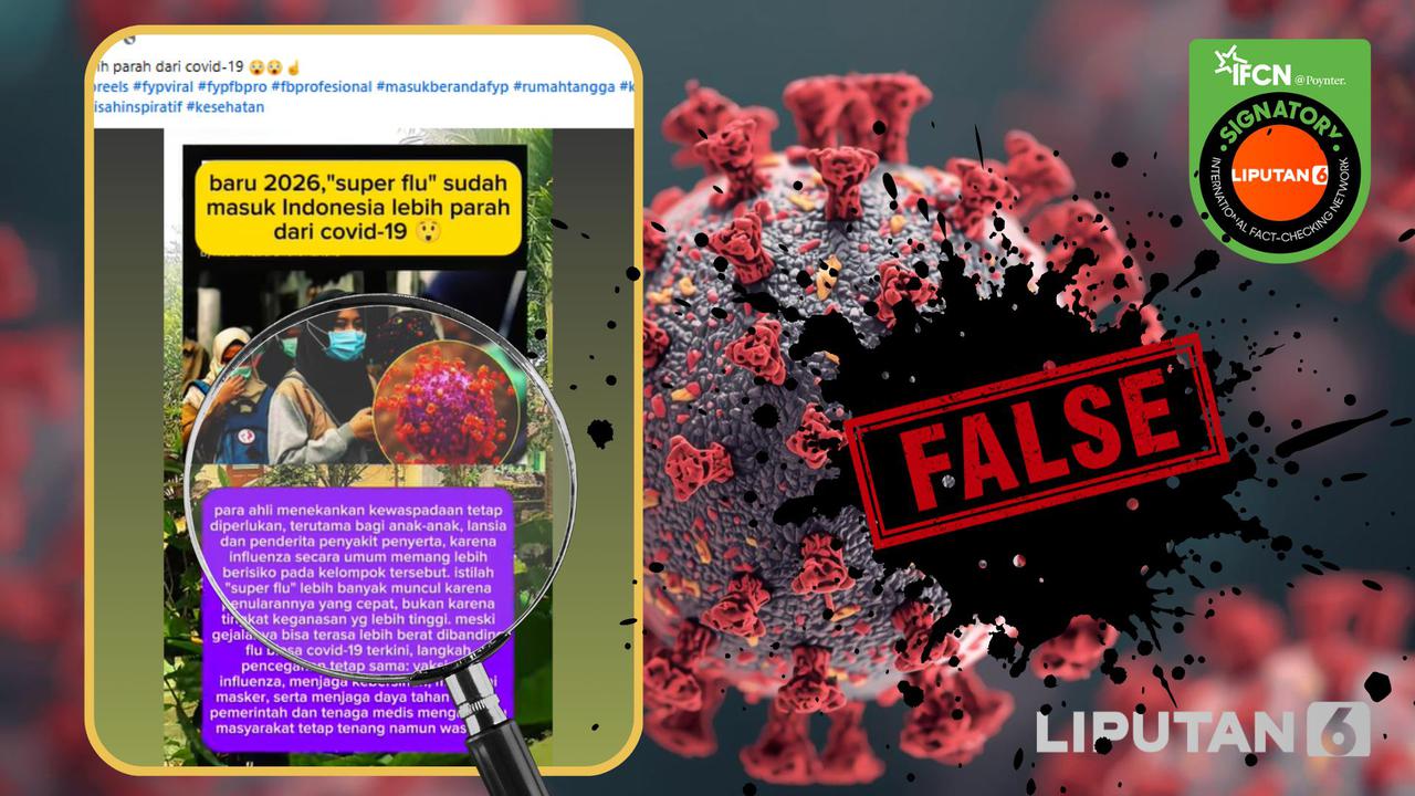 Cek Fakta: Tidak Benar Super Flu Lebih Parah dari Covid-19